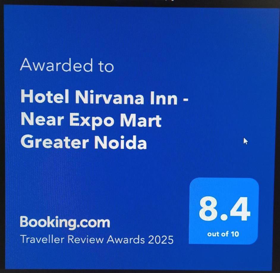 Hotel Nirvana Inn - Near Expo Mart Greater Noida Esterno foto